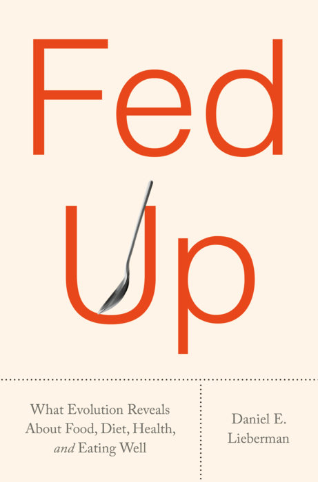 Cover image of "Fed Up" by Daniel E. Lieberman